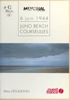 6 juin 1944 ., 5, Juno beach courseulles