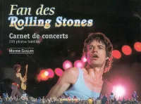 Fan des Rolling stones, Carnet de concerts