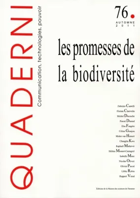 Quaderni, n°76/automne 2011, Les promesses de la biodiversité