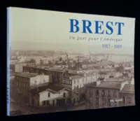 Brest, un port pour l'Amérique, 1917-1919