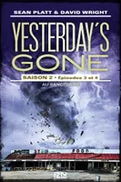 Yesterday's gone - saison 2 - tome 2, épisodes 3 et 4