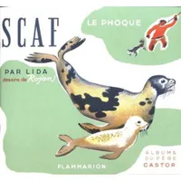 Album du Père Castor Flammarion, Scaf le phoque