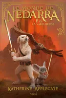 Le monde de Nedarra, 3, Byx la valeureuse, Le Monde de Nedarra, Tome 3