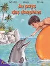 Au pays des dauphins