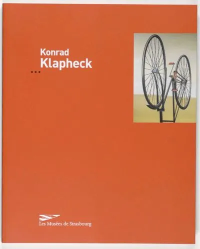 Livres Arts Arts graphiques Konrad Klapheck, [exposition, Strasbourg, Musée d'art moderne et contemporain de Strasbourg, 25 février-15 mai 2005] Strasbourg, Direction des musées