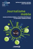 Journalisme mobile, Usages informationnels, stratégies éditoriales et pratiques journalistiques
