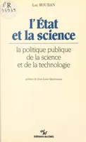L'État et la science : la politique publique de la science et de la technologie