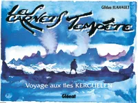 Les carnets tempête : Voyage aux îles Kerguelen