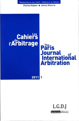 LES CAHIERS DE L ARBITRAGE N 1 - 2011