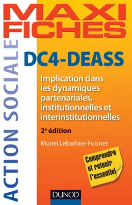 Domaine de compétences DEASS, 4, DC4-DEASS - 2e éd. - Implication dans les dynamiques partenariales, institutionnelles et interinstit, Implication dans les dynamiques partenariales, institutionnelles et interinstitutionnelles