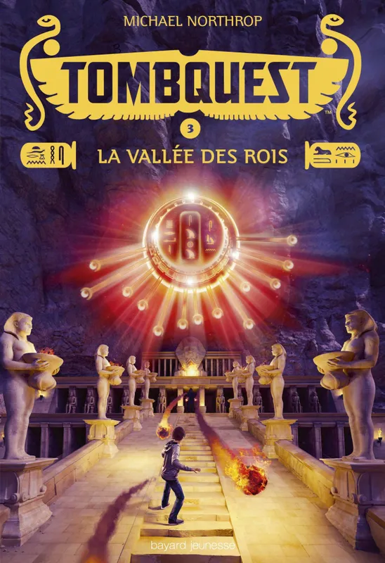 3, Tombquest, Tome 03, La vallée des rois Michael Northrop