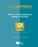 Themexpress-Divorce : conséquences fiscales et sociales