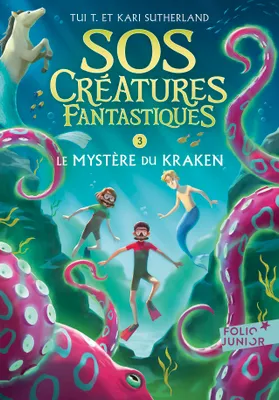 SOS Créatures fantastiques, Le mystère du Kraken