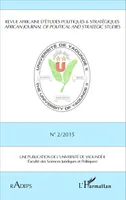 Revue africaine d'études politiques et stratégiques, African journal of political and strategic studies - n°2 / 2015