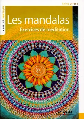 Les mandalas, Exercices de méditation.