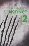 2, Instinct Tome II