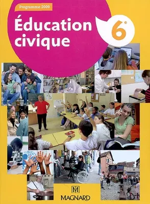 Education Civique 6e (2009) - Manuel élève