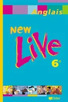 New Live 6e LV1 - Livre élève