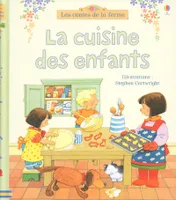 La cuisine des enfants - Les contes de la ferme