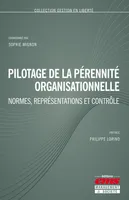 Pilotage de la pérennité organisationnelle, Normes, représentations et contrôle.