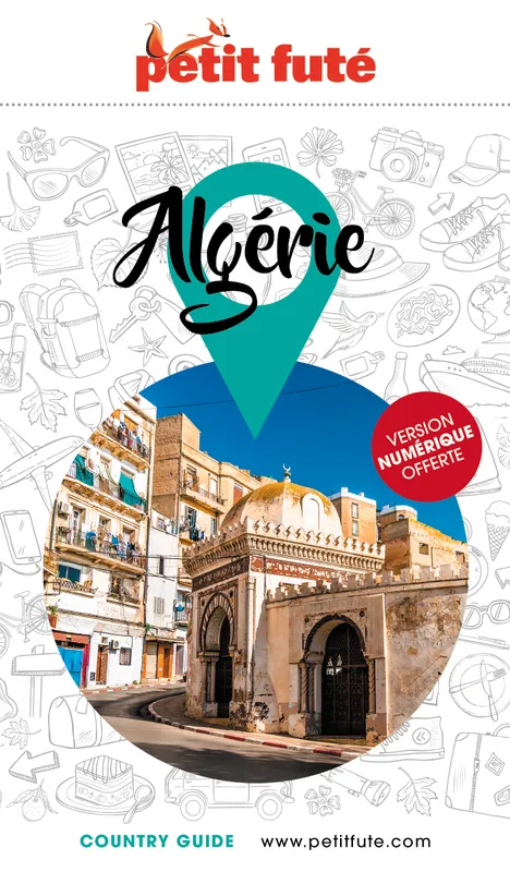 Livres Loisirs Voyage Guide de voyage Guide Algérie 2023 Petit Futé Auzias d. / labourdette j. & alter