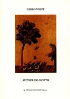 Autour de Giotto, le long parcours de la manière très douce et si unie de la peinture du Trecento