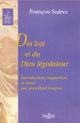 Des lois et du Dieu législateur, 1re traduction de l'édition de 1856 et de celle de 1971-1974