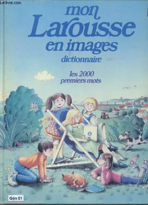 Mon Larousse en images / cours préparatoire, dictionnaire