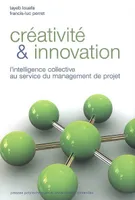 Créativité & innovation, l'intelligence collective au service du management de projet