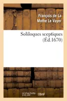 Soliloques sceptiques  (Éd.1670)