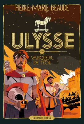 Ulysse, Vainqueur de Troie