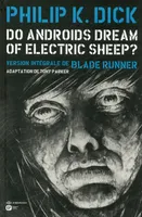 T. 6, Do androids dream of electric sheep ? / version intégrale de Blade runner