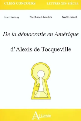 De la démocratie en Amérique, d'Alexis de Tocqueville