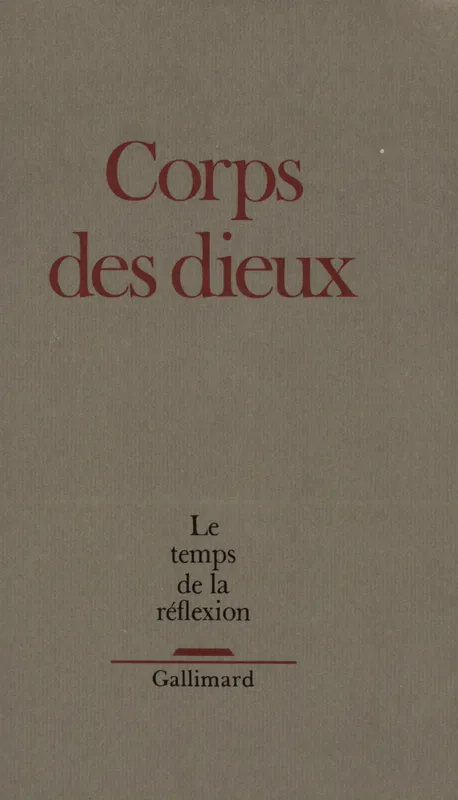 Le Temps de la réflexion, Corps des dieux Jean-Pierre Vernant, Charles Malamoud