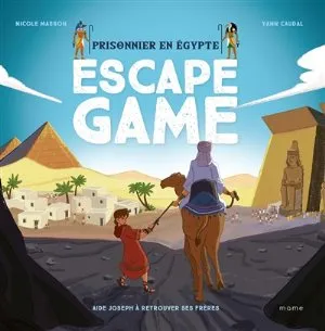 Escape game, Prisonnier en égypte, aide joqseph à retrouver ses frères