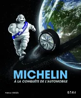 Michelin - à la conquête de l'automobile