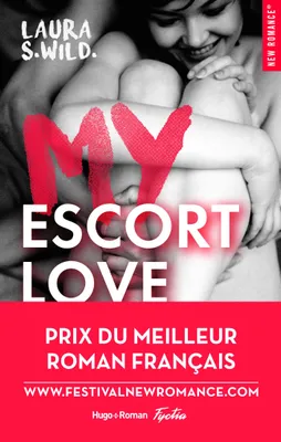 My Escort Love - Prix de la 1ère, My Escort Love - Prix de la 1ère New Romance française 2016