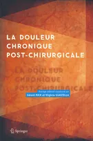 LA DOULEUR CHRONIQUE POST-CHIRURGICALE