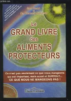 Le grand livre des aliments protecteurs, protégez-vous grâce aux phyto-oestrogènes
