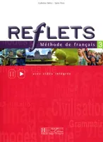 Reflets 3 -  Livre élève, Méthode de français