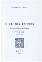 Le Siècle des Lumières : bibliographie chronologique, T. XIX, 1779-1781