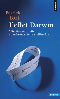 L'Effet Darwin, Sélection naturelle et naissance de la civilisation