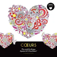 Happy coloriage - Coeurs, Mon carnet de coloriages & messages 100 % bonne humeur !