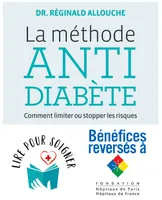 La méthode anti-diabète. Comment limiter ou stopper les risques