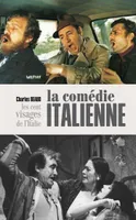 La comédie italienne, 1958-1980, Les cent visages de l'italie