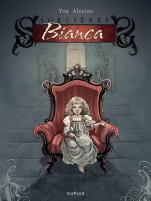 Sorcières - Tome 1 - Bianca