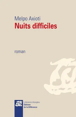 NUITS DIFFICILES, Roman