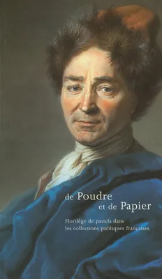 PASTELS 50 OEUVRES, florilège de pastels dans les collections publiques françaises