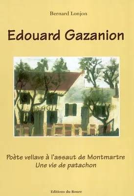Édouard Gazanion, poète vellave à l'assaut de Montmartre