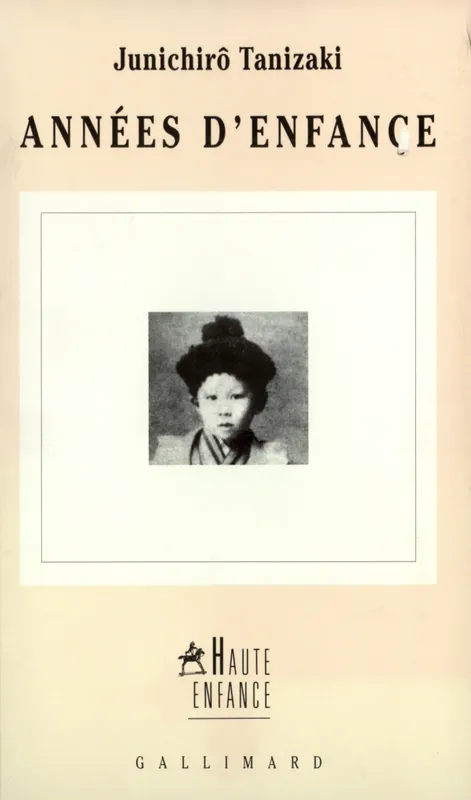 Années d'enfance, récit Junichirô Tanizaki